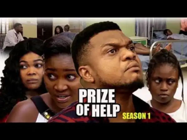 Video: Price Of Help [Season 1] - Latest Nigerian Nollywoood Movies 2018